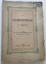 Treviso 1877 libro antico Palazzo Provinciale note illustrative Medesin Pescedel
