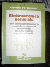 G. De Francisco Elettrotecnica generale misure macchine impianti ed Liguori 1979