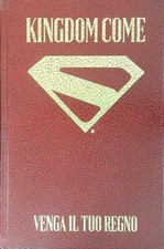 KINGDOM COME VENGA AL TUO REGNO WAID MARK - ROSS ALEX PLAY PRESS PUBLISHING