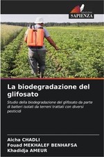 La biodegradazione del glifosato (Paperback or Softback)