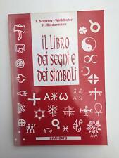 I. Schwarz - Il libro dei segni e dei simboli - Brancato 1994