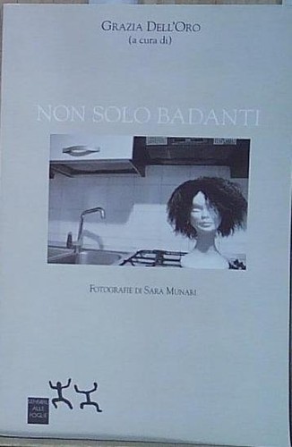 Dell oro non solo - solo, badanti