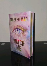 Watch Me by Tahereh Mafi First