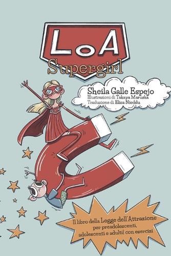 Loa supergirl libro della - supergirl:,