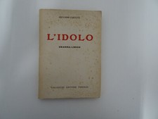 Giovanni Costetti L’idolo dramma lirico – Vallecchi 1921 – Dedica e firma autore