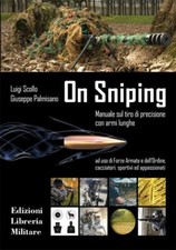 ON SNIPING  - SCOLLO LUIGI, PALMISANO GIUSEPPE - LA LIBRERIA MILITARE