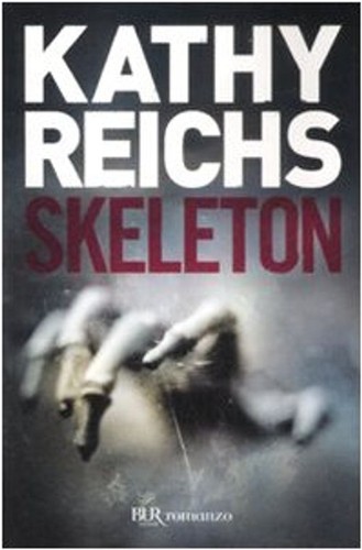 Libri kathy reichs skeleton - libri,