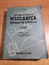 Corso elementare completo di MECCANICA GENERALE E APPLICATA Vol. II - Punzi 1964