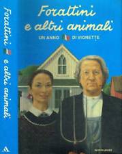 Forattini e altri animali. Un anno di vignette. Forattini Giorgio. 2004. IED.