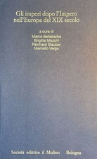 Gli imperi dopo impero - imperi, l'impero