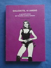 MALEDETTE, VI AMERO'-LE GRANDI