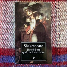 SHAKESPEARE*TUTTO E' BENE QUEL