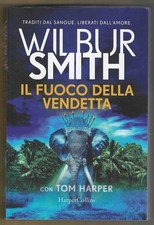 WILBUR SMITH - Il fuoco della