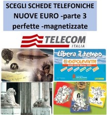 SCEGLI SCHEDE TELEFONICHE NUOVE EURO -PERFETTE MAGNETIZZATE -(parte 3)