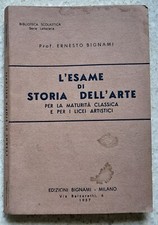 Libro L’esame di storia dell’arte maturità clas. scien. mag. Bignami 1957