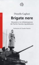 Brigate nere. Mussolini e la