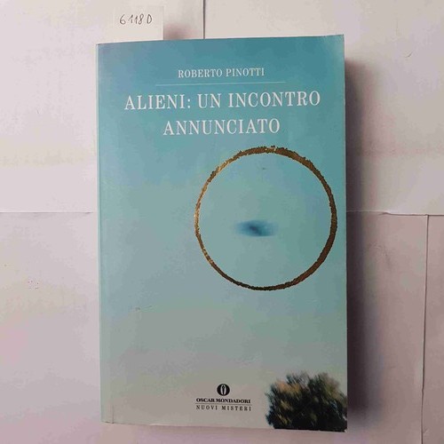 Alieni incontro annunciato - alieni:, un