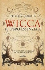 Wicca. Il libro essenziale