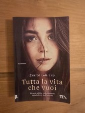 Enrico Galiano, Tutta La Vita