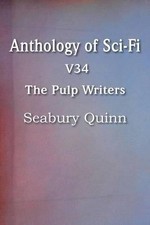 Seabury Quinn Anthology of Sci-Fi V34, the Pulp Writers - Seabury Qu (Tascabile)