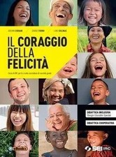 IL CORAGGIO DELLA FELICITA' -