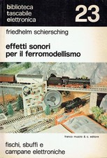 Effetti sonori per il ferromodellismo: fischi sbuffi e campane elettroniche. Tra
