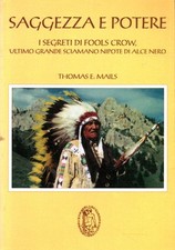 Saggezza e potere - Thomas Mails (Edizioni l'età dell'acquario) [s.a.]