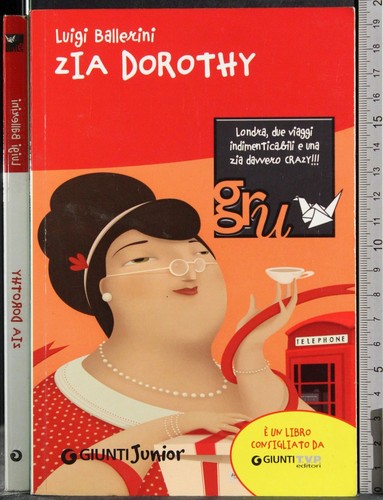 Zia dorothy luigi ballerini - luigi,