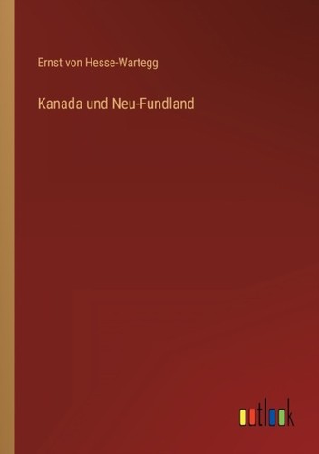 Von hesse wartegg kanada - hesse-wartegg, und