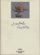 Eraldo Fozzer: l'opera tra scultura e pittura.