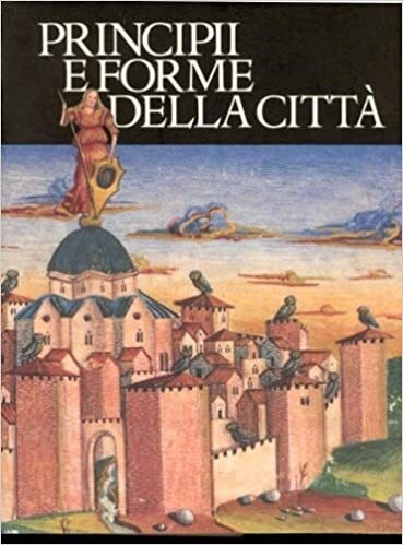 Principii forme della città - principii,