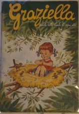 "Graziella, parla alle bimbe di ogni età" anno 1 n. 1 - Ed. Graziella 1/12/1951