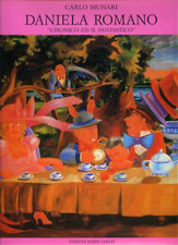 Munari,Carlo. - Daniela Romano. L'ironico e il fantastico. Dipinti tra il 1983 e