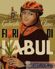 9788866566526 Gabriele Clima Fiori di Kabul Einaudi Ragazzi