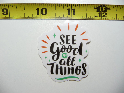 See good all things - see,