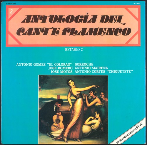 Antologia del cante flamenco - cante,