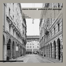 Marco Introini. Padova e altri