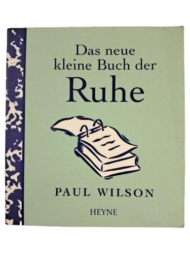 Das kleine buch der ruhe - ruhe, paul