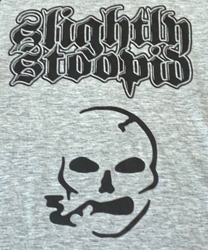 Slightly stoopid shirt - slightly, t