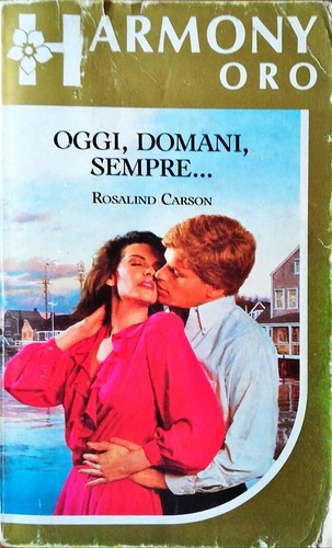 Harmony oro oggi domani - oggi,