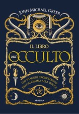 Il libro dell'occulto. Un
