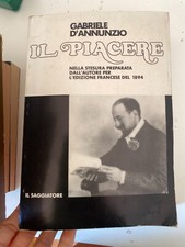 D'ANNUNZIO, IL PIACERE - IL SAGGIATORE. 1976 1^ED