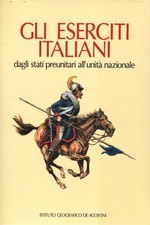 Gli eserciti italiani - Rivista Militare dello Stato Maggiore dell'Esercito