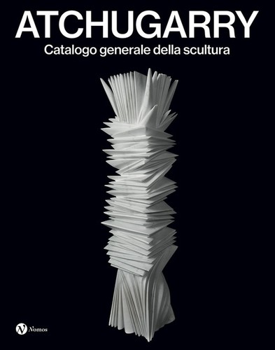 Atchugarry catalogo generale - atchugarry.,