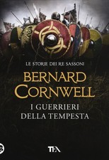 I guerrieri della tempesta. Le