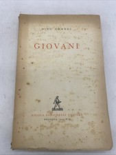 DINO GRANDI - GIOVANI - ZANICHELLI EDITORE - 1941