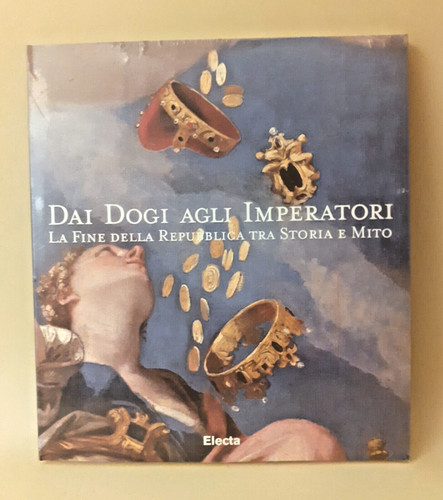 Dai dogi agli imperatori - imperatori,