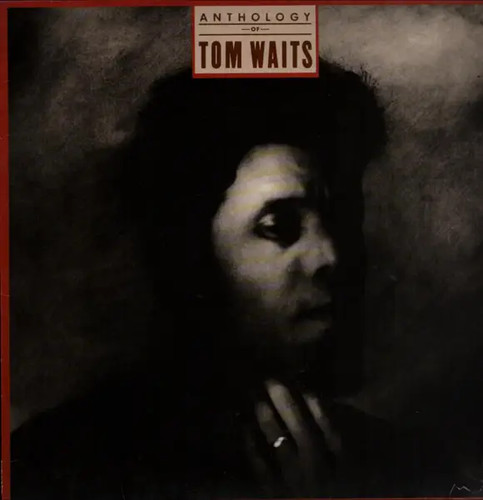 Tom waits anthology - tom,