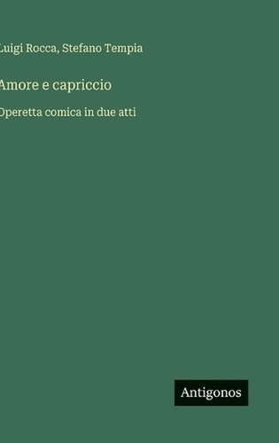 Amore capriccio operetta - amore, capriccio: