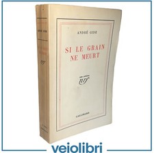 André Gide Si le grain ne meurt gallimard 1938 Nouvelle revue française